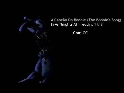 Видеоклип A Canção Do Bonnie (The Bonnie Song) Five Nights at Freddy's