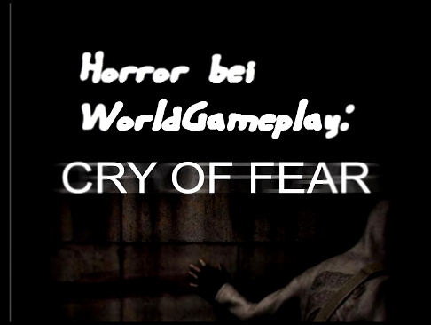 #002 Let´s Horror Cry Of Fear - Wohnung der schrecklichen Biester