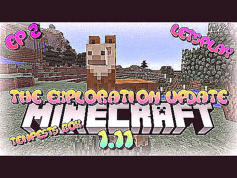 Minecraft 1.11 Exploration Update - Ep. 2 - Starting Over and Tempests Box