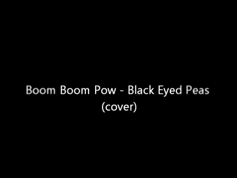 Видеоклип Boom Boom Pow - Black Eyed Peas (cover)