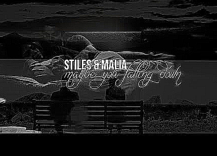 Видеоклип Stiles & Malia | Maybe you falling down