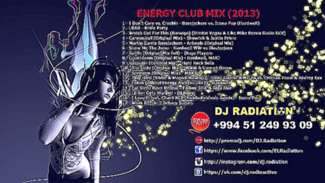 Видеоклип ♫ ENERGY CLUB MIX (2013) ♫ ★ Dj Radiation ★
