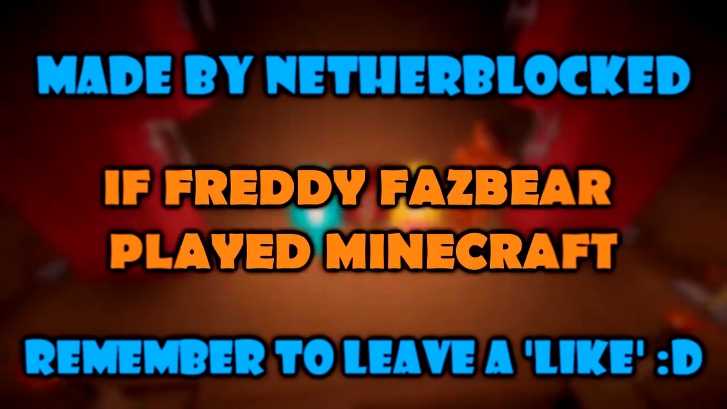 Видеоклип Если бы Фредди и Фазбер Играл Майнкрафт - Minecraft Machinima
