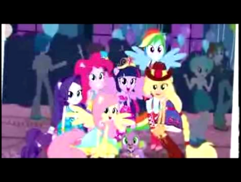Видеоклип [MLM]My Little Pony :Equestria Girls | This Is Our Big Night[Reprise](HD)