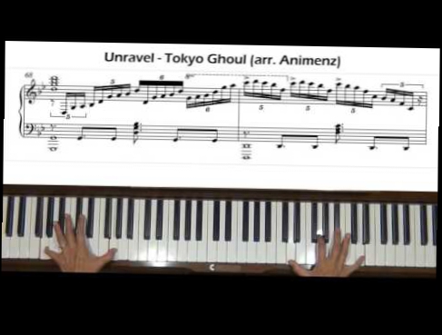 Видеоклип Unravel Tokyo Ghoul OP (arr. Animenz) Piano Tutorial Part 2