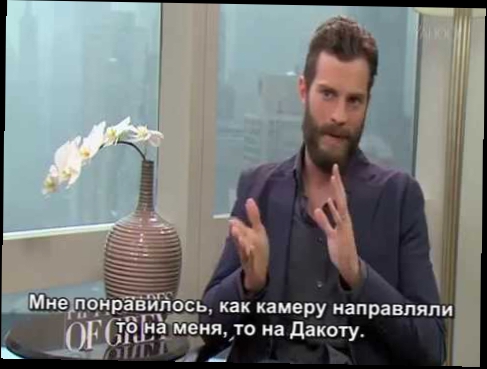 Interview with Yahoo The best day on set Fifty Shades of Grey Субтитры