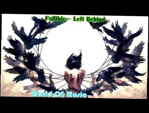 Видеоклип Fallible   Left Behind,Music 2016, Remix Video,Epic, Music Gaming